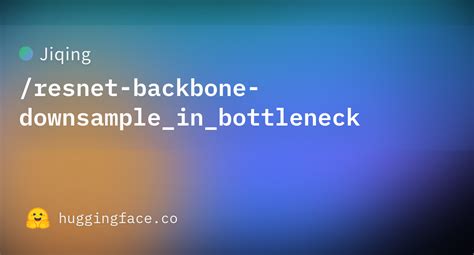 Jiqing Resnet Backbone Downsample In Bottleneck At Main