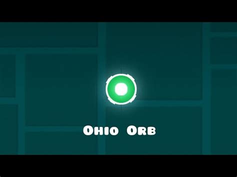 Ohio Orb Geometry Dash Youtube