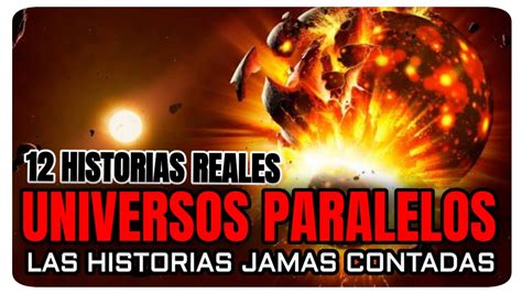 Universos Paralelos Las Historias Jamás Contadas Multiverso Video Recopilatorio P3 Youtube