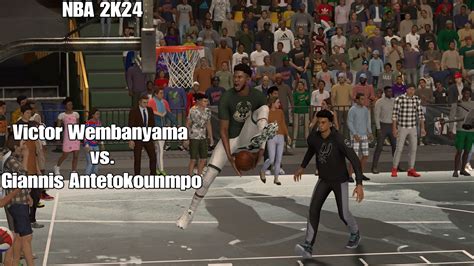 Nba K Victor Wembanyama Vs Giannis Antetokounmpo Blacktop Youtube