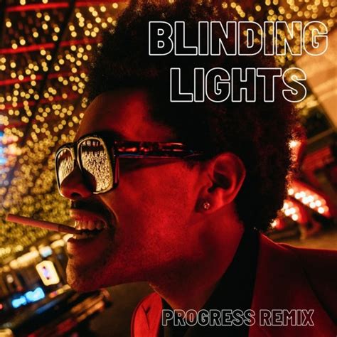 Stream The Weeknd Blinding Lights Progress Remix By Progress