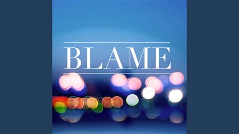 Blame (Radio Version) - YouTube Music