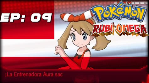 Gu A Pokemon Rubi Omega De Camino A Malvalona Episodio Youtube