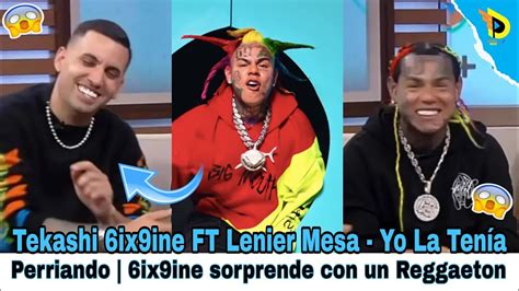 Tekashi Ix Ine Ft Lenier Mesa Yo La Ten A Perriando Ix Ine