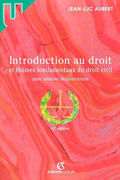 Introduction au droit et thèmes fondamentaux du droit civil broché