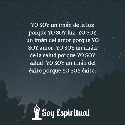 Yo Soy Un Imán De La Luz Porque Yo Soy Luz Yo Soy Un Imán Del Amor Porque Yo Soy Amor Yo Soy