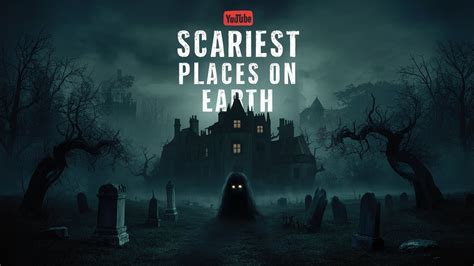 Top 10 Scariest Places On Earth YouTube