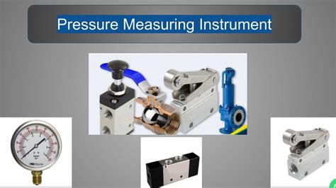 Pressure Measuring Devices