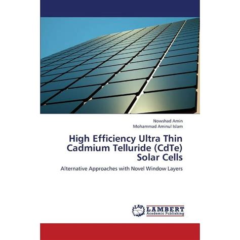 High Efficiency Ultra Thin Cadmium Telluride Cdte Solar Cells