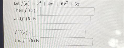 Solved Let Fxx44x36x23xthen Fx ﻿isand F5