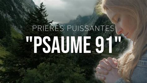 PSAUME 91 PRIERE DE PROTECTION Traduction Maryline Orcel YouTube