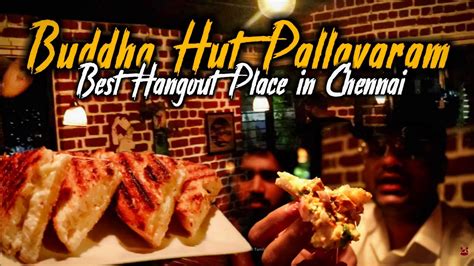 Buddha Hut Pallavaram Delicious Cheesy Sandwiches Food Vlog