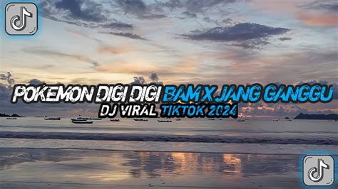 Dj Pokemon Digi Digi Bam X Jang Ganggu By Dj Likin Breat Sound