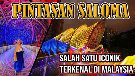 MANTAP CUY PINTASAN SALOMA Salah Satu ICONIK Untuk Tarikan