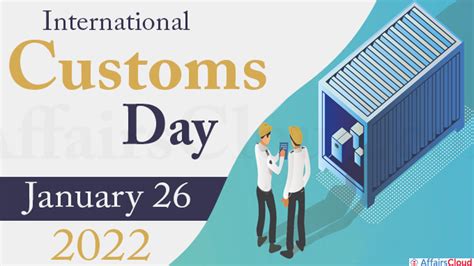 International Customs Day Th January