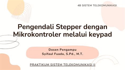 Kelompok B Praktikum Sistel Ii Ke Simulasi Pengendali Stepper