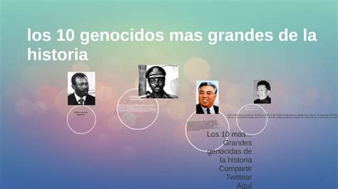 Los 10 Genocidos Mas Grandes De La Historia By Johanna Lissette Vidal Cornejo On Prezi