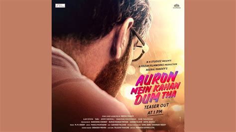 First Poster Of Ajay Devgn Tabu Starrer Auron Mein Kaha Dum Tha