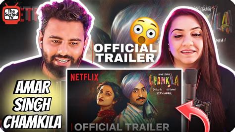 Amar Singh Chamkila Trailer Review Diljit Dosanjh Imtiaz Ali The