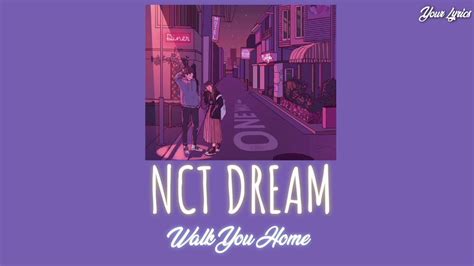 Nct Dream Walk You Home Han Rom Indonesia Terjemah Aesthetic Lirik