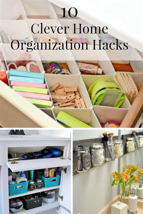 10 Clever Home Organization Hacks With Images Home Organization Hacks Organization Hacks