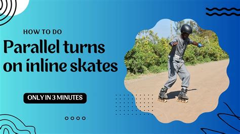 Parallel Turns On Inline Skates Tutorial YouTube