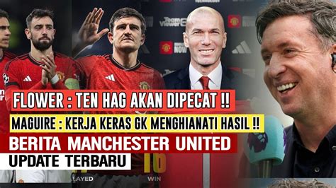 Diserang Punditflower Ten Hag Akan Dipecatmaguire Kerja Keras