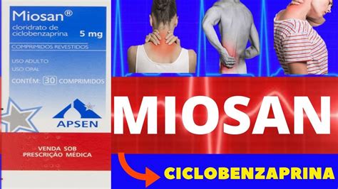 MIOSAN CICLOBENZAPRINA PARA QUE SERVE COMO USAR COMO FUNCIONA