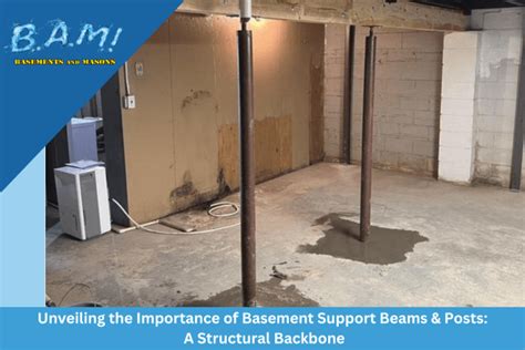 importance  basement support beams posts
