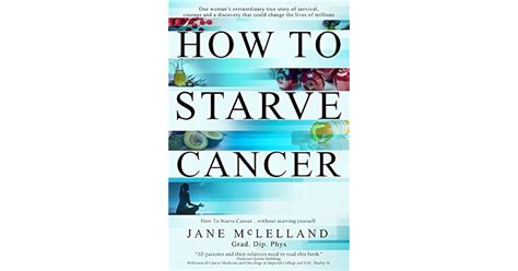 How To Starve Cancer Without Starving Yourself The Discovery Of A