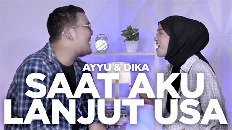 Saat Aku Lanjut Usia Sheila On 7 Cover By Ayyu Dika YouTube