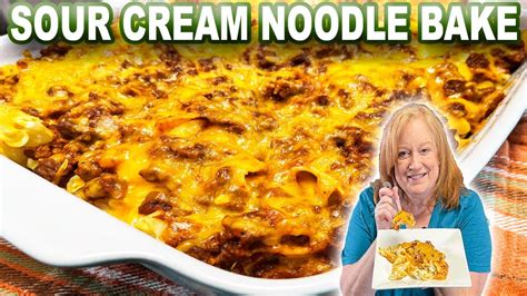 Sour Cream Noodle Bake Easy Ground Beef Noodle Casserole Youtube