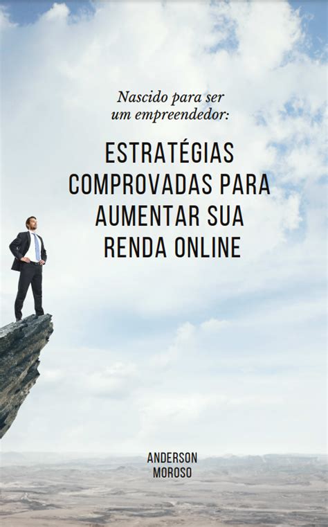 Estrategias Comprovadas Para Aumentar Sua Renda Oline Anderson