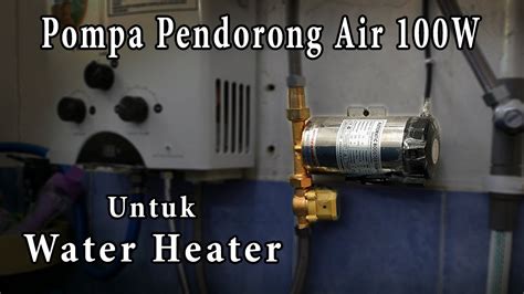 Pasang Pompa Booster W Pendorong Tekanan Air Untuk Water Heater