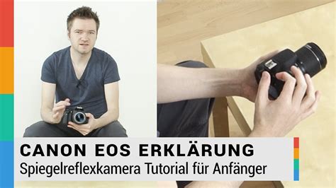 Canon Eos Dslr Erklärung Für Anfänger Spiegelreflexkamera Tutorial 700d Hd Youtube