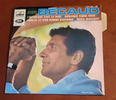 GILBERT BÉCAUD L IMPORTANT c est la rose 45t EP en Très Bon état