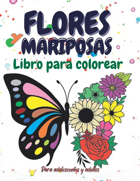 Buy Flores Y Mariposas Libro Para Colorear Hermosos Dise Os De Flores