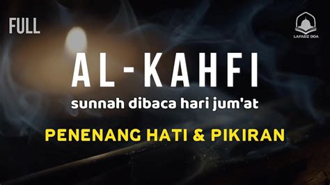 Surah Alkahfi Malam Jumat Berkah Ngaji Merdu Murottal Alquran Surah