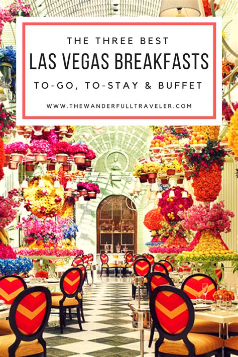 Top 3 Las Vegas Breakfasts To Go To Stay Buffet Artofit