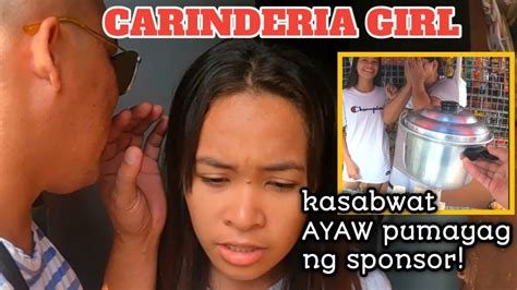 Ayaw Pumayag Ng Isang Sponsor Kaya Kasabwat Ko Si Carinderia Girl YouTube