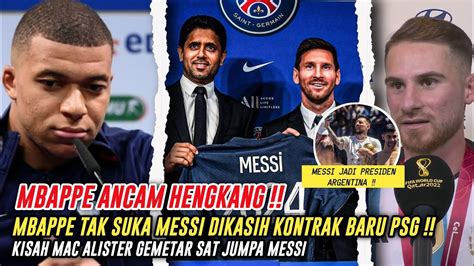 Mbappe Tak Suka Messi Dapat Kontrak Baruancam Hengkang Dri Psgmac