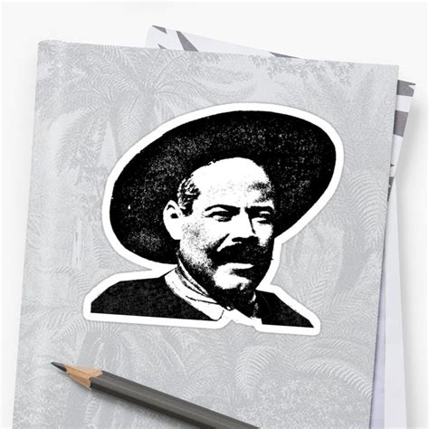 Pancho Villa Sticker For Sale By Truthtopower In 2024 Pancho Villa