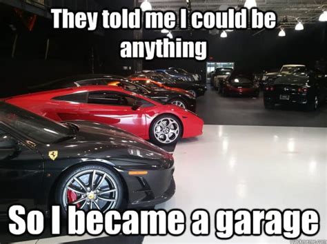 99 Funny Car Guy And Garage Memes