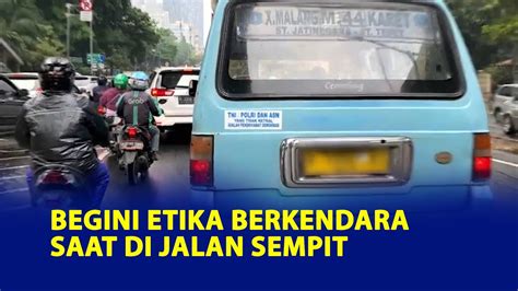 Begini Etika Berkendara Saat Berpapasan Di Jalan Sempit Youtube