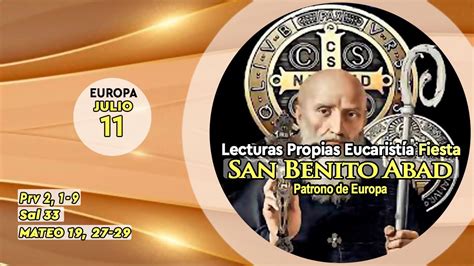 Evangelio Europa Lecturas Propias Fiesta San Benito Abad De Julio De