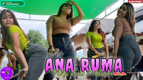 Ana Ruma Cover Fika Feat Mhut Version Annisa Music Youtube