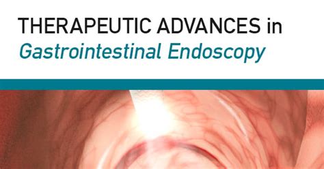 Endoscopic Submucosal Dissection An Update On Tools And Accessories Christopher Harlow Arun