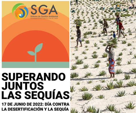 17 DE JUNIO DÍA MUNDIAL CONTRA LA DESERTIFICACIÓN Y LA SEQUÍA