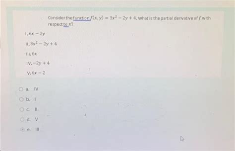 Solved Consider The Function F X Y 3x2−2y 4 What Is The