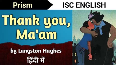 Thank You Ma Am By Langston Hughes In Hindi Full Story Isc English